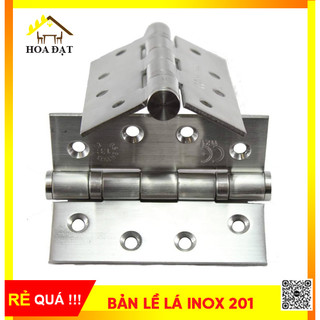 Bản lề lá inox 201- chống gỉ sét – chắc chắn -theo cặp