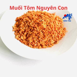 Muối Tôm Nguyên Con Siêu Ngon - Thanh Trúc- (Hủ 500gr)