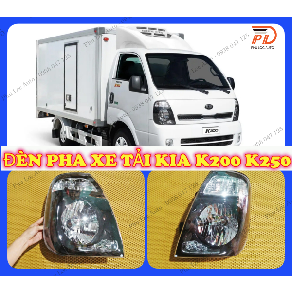 Đèn pha chiếu sáng xe tải THACO KIA K200 K250 hàng loại tốt ( giá 1 cái)