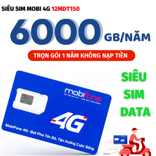 Sim 4g mobifone tặng 500gb /tháng trọn gói 1 năm 12mdt150 sử dụng miễn phí - sim giá rẻ siêu data
