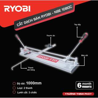 [HOT] Bàn Cắt Gạch Đẩy Tay RYOBI TTP 1080C - 1000MM ( 2 Thanh - Lưỡi Bút )