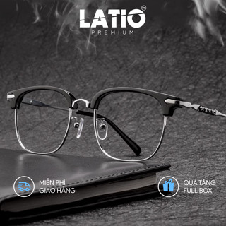 Kính mắt Nam Nữ LATIO PREMIUM, gọng kính TITAN CAO CẤP siêu bền bỉ và nhẹ, hoạ tiết tinh tế cuốn hút - P07