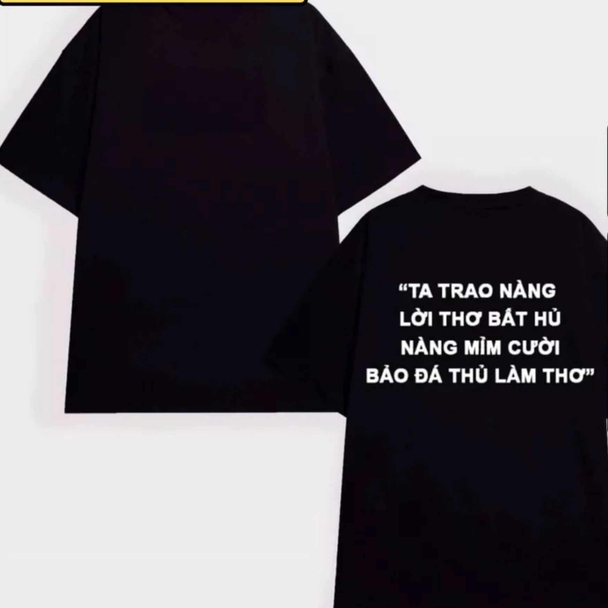 Áo ta trao nàng lời thơ bất hủ 🎁 FREESHIP 🎁 áo Local brand - áo thun Local brand tấu hài độc lạ