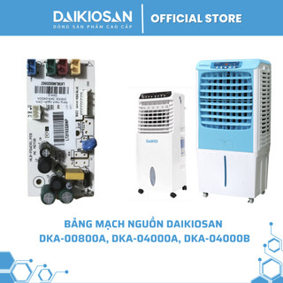 Bảng mạch nguồn quạt làm mát Daikiosan DKA-00800A, DKA-04000A, DKA-04000B Hàng Chính Hãng