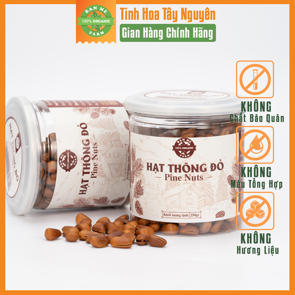 Hạt Thông Tây Nguyên Chính Hãng BANMEFARM Sấy Chín Nguyên Vị Ngon Giòn Tan, Thơm Bùi Hạt Dinh Dưỡng Healthy 250gr