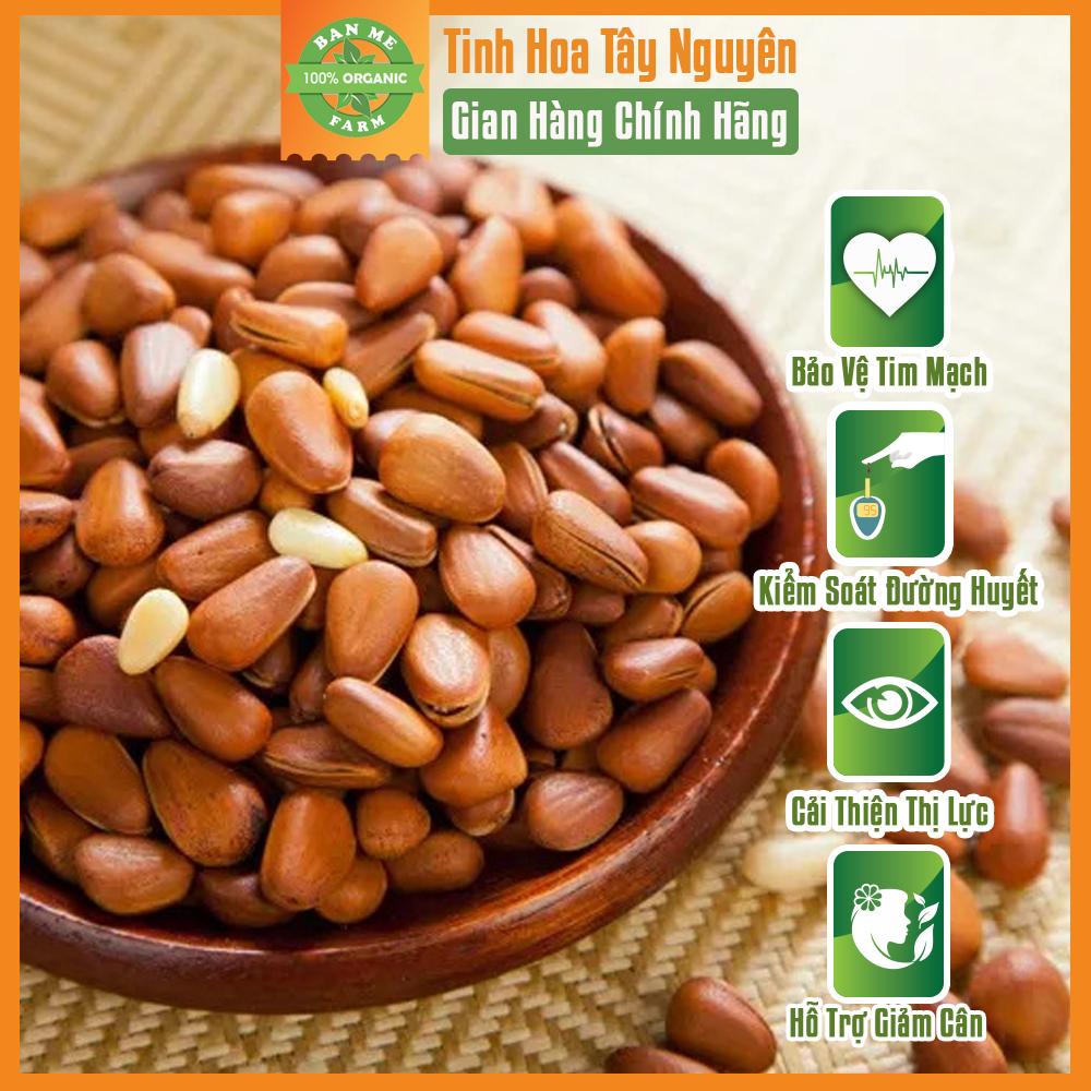 Hạt Thông Tây Nguyên Chính Hãng BANMEFARM Sấy Chín Nguyên Vị Ngon Giòn Tan, Thơm Bùi Hạt Dinh Dưỡng Healthy 250gr