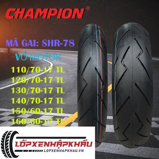 Lốp CHAMPION 120/70-17TL  (Size zin bánh sau của Exciter 150 155 và Winner GSX có thể dùng làm bánh trước xe PKL)