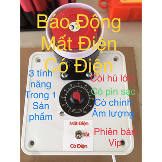 BÁO ĐỘNG MẤT ĐIỆN Hoặc CÓ ĐIỆN+PIN SẠC +Còi Hú 120db