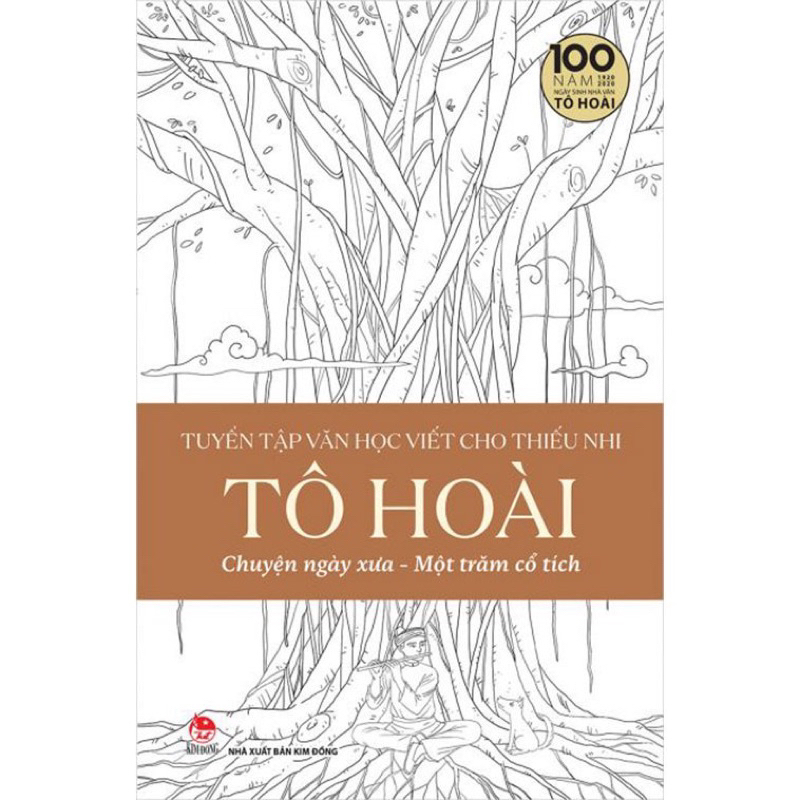 Sách - Tuyển Tập Văn Học Viết Cho Thiếu Nhi – Tô Hoài - Tập 4: Chuyện ngày xưa - Một trăm cổ tích