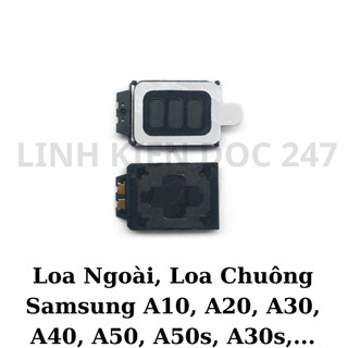 Loa ngoài, loa chuông samsung a10, a20, a30, a40, a50, a50s, a30s, a750, m10, m20, m21, m30, m30s, m31...