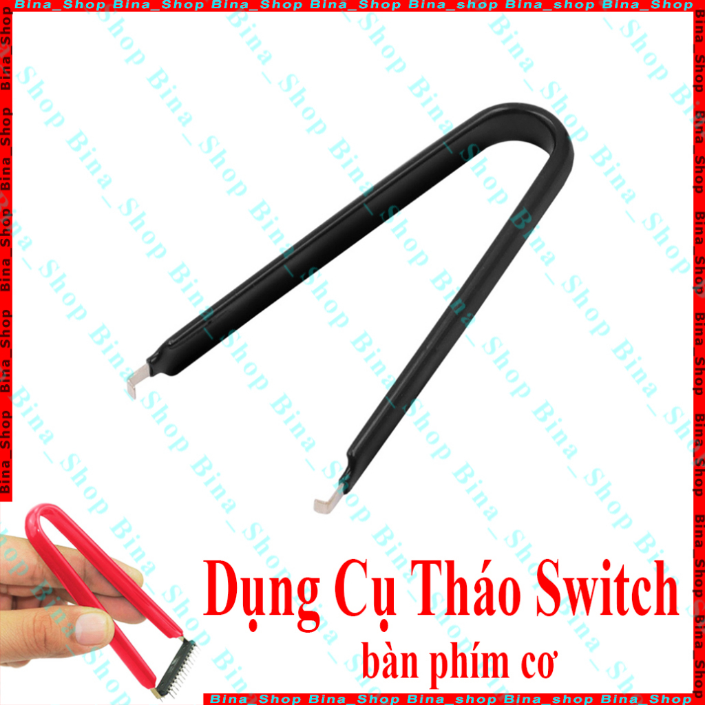 Dụng cụ tháo Switch bàn phím cơ tiện dụng
