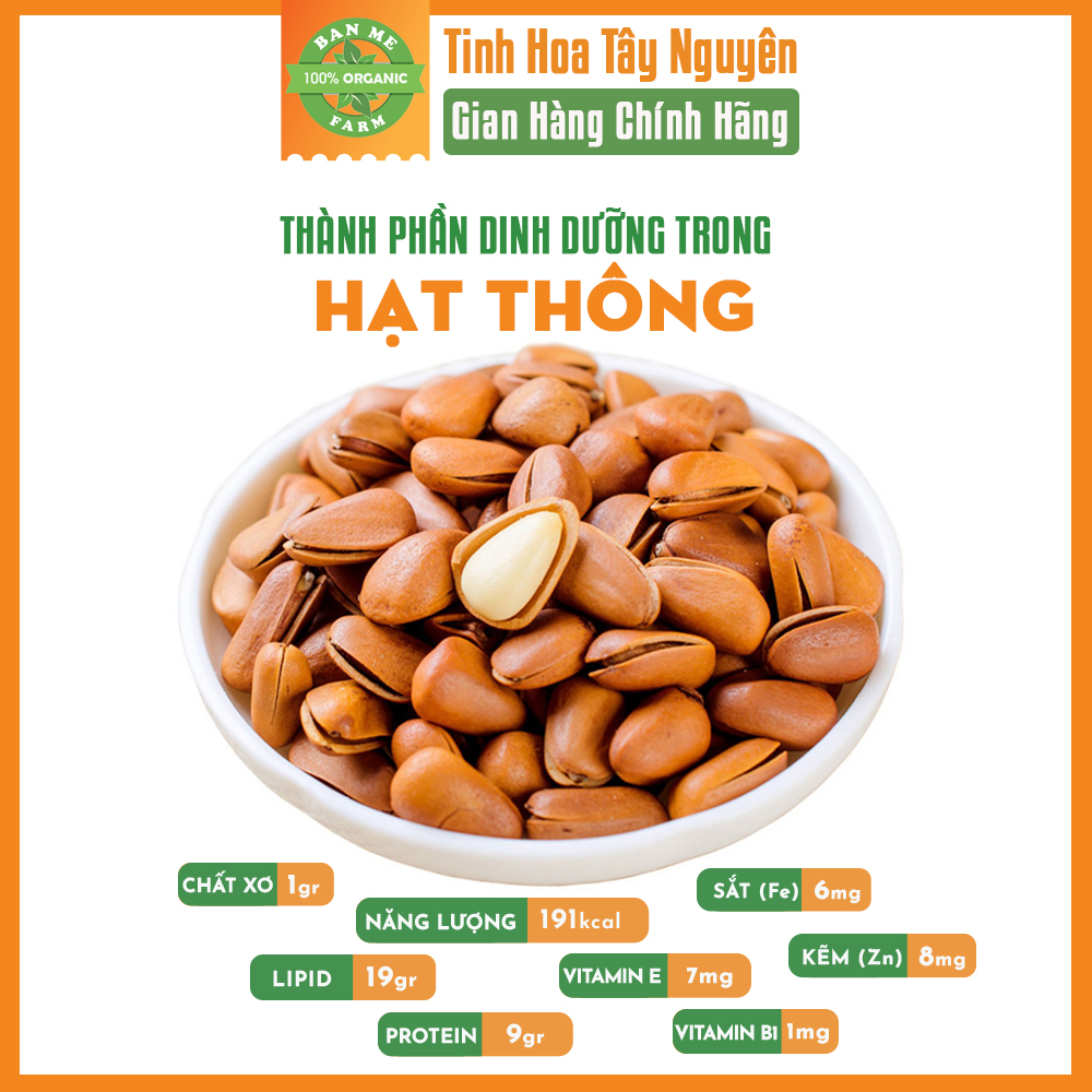 Hạt Thông Tây Nguyên Chính Hãng BANMEFARM Sấy Chín Nguyên Vị Ngon Giòn Tan, Thơm Bùi Hạt Dinh Dưỡng Healthy 250gr