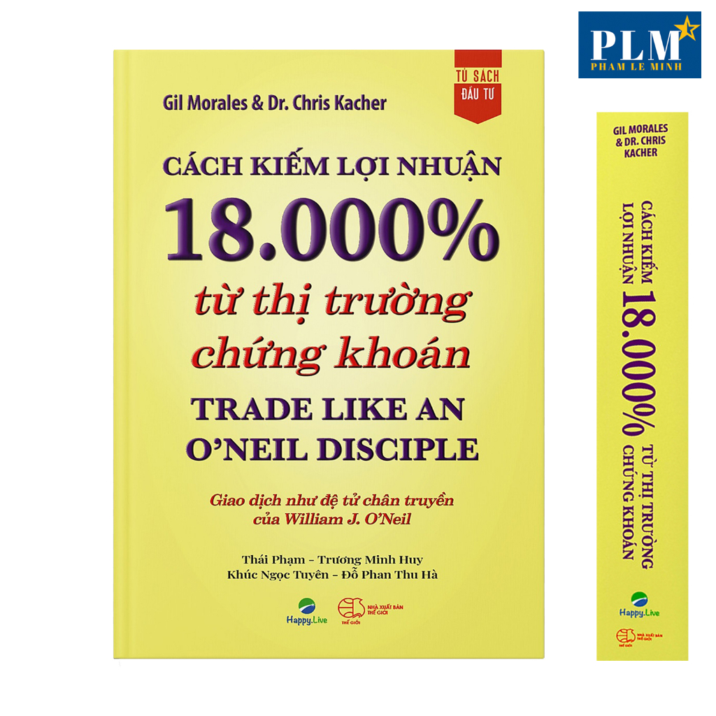 Bộ sách - Combo O’neil & Môn đệ: Nhà Đầu Tư Thành Công, Làm Giàu từ Chứng Khoán, Hướng Dẫn Thực Hành CANSLIM, 18.000%