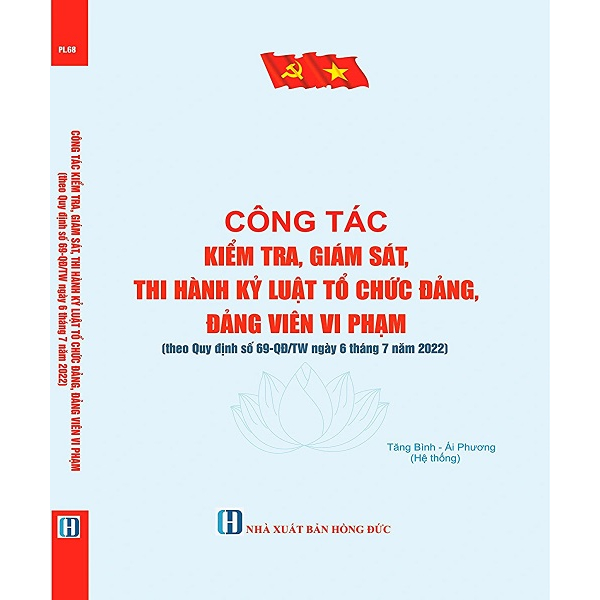 Sách - Công Tác Kiểm Tra, Giám Sát, Thi Hành Kỷ Luật Tổ Chức Đảng, Đảng Viên Vi Phạm