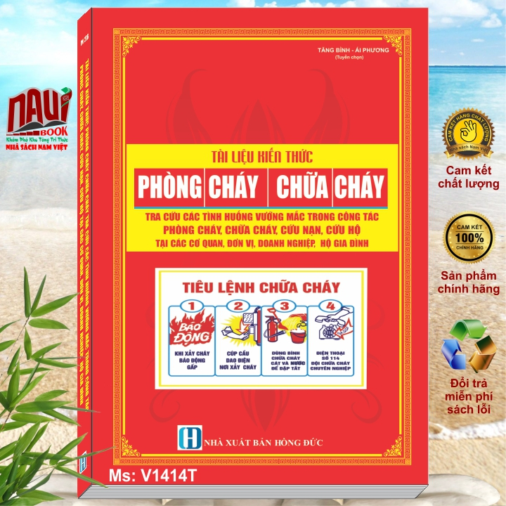 Sách Tài Liệu Kiến Thức Phòng Cháy Chữa Cháy - Tra Cứu Các Tình Huống Vướng Mắc Trong Công Tác PCCC - V1414T