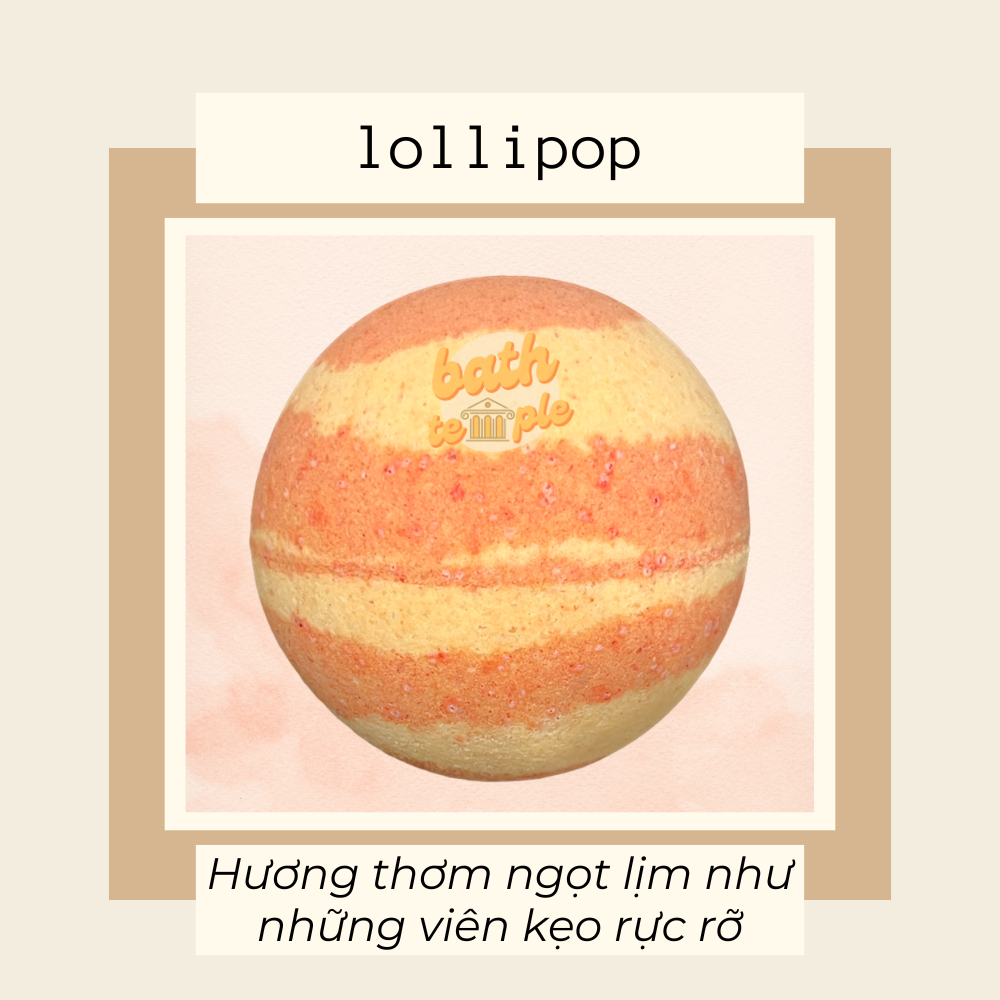 Bom tắm SIÊU BỌT cho bồn tắm (Bubble bath bomb) - Kẹo ngọt (Lollipop) - bath temple