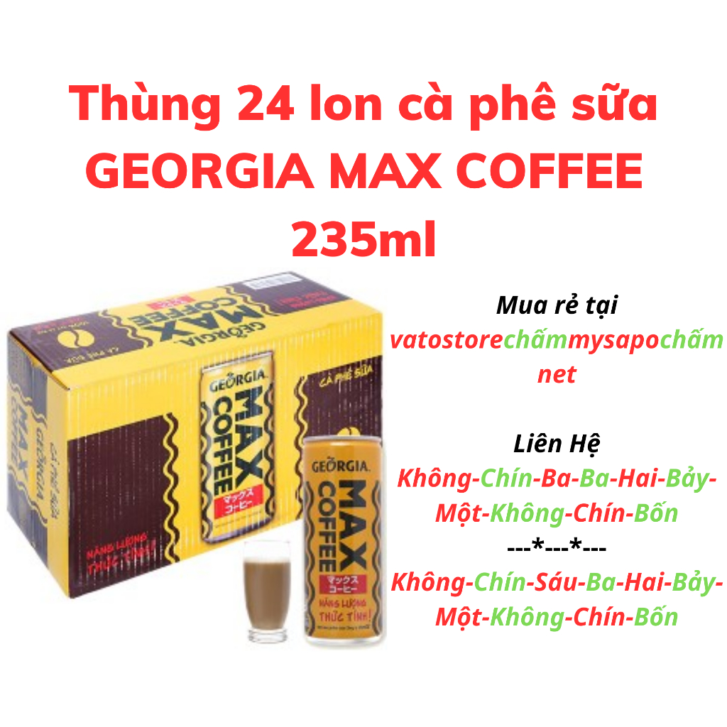 Thùng 24 lon cà phê sữa Georgia Max Coffee 235ml / Lốc 6 lon cà phê sữa Georgia Max Coffee 235ml