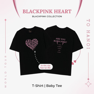 [IN TÊN THEO YÊU CẦU] T-shirt + Baby tee - BLACKPINK HEART - áo BlackPink unisex nam nữ - vuver.vn