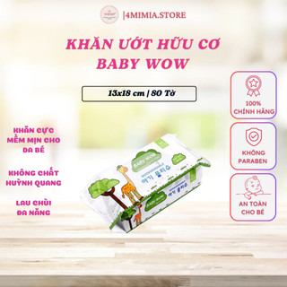 Khăn ướt hữu cơ Organic Baby Wow Thành Phần Bột Gỗ Cực Mềm Mịn Lành Tính Cho Làn Da Của Bé
