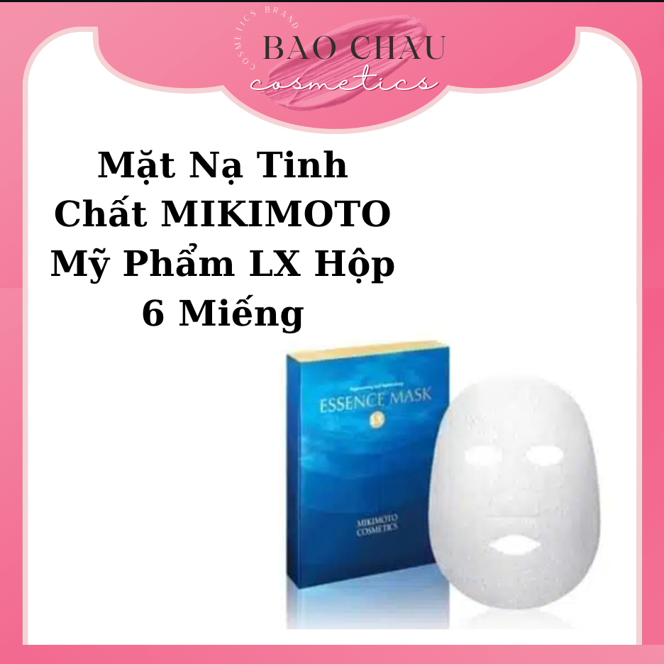 Mặt Nạ Tinh Chất MIKIMOTO Mỹ Phẩm LX Hộp 6 Miếng
