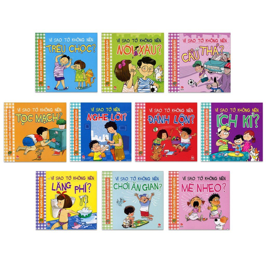 Sách - Bộ 10 Cuốn Để Em Luôn Ngoan Ngoãn - Vì Sao Tớ Không Nên - Phần 1