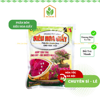 Phân bón siêu hoa giấy hàng chuẩn, phân bón hữu cơ chuyên dùng cho hoa giấy kích hoa 700g