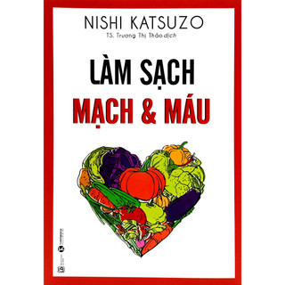Sách - Làm Sạch Mạch Và Máu
