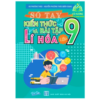 Sách - sổ tay kiến thức và bài tập lí hóa lớp 9