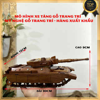 Mô Hình Xe Tăng Gỗ Trang Trí - Mô Hình Xe Gỗ Thủ Công Mỹ Nghệ - Gỗ Căm Xe - thủ công mỹ nghệ Việt Nam