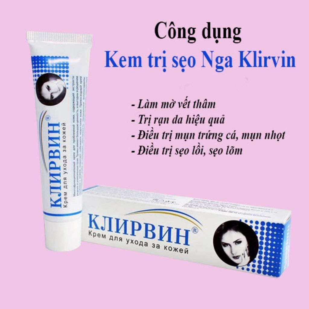 Kem mờ sẹo klirvin kem mờ sẹo nga mờ sẹo thâm sẹo lồi sẹo lõm sẹo rỗ rạn da giảm thâm mụn hiệu quả