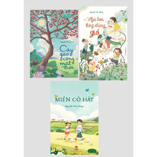 Sách – miền cỏ hát - cây gạo cõng mặt trời – mùa hoa lưng chừng gió