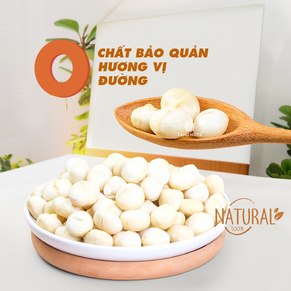 Nhân macca tách vỏ TANU NUTS, hạt mắc ca Tây Nguyên rang sấy hạt ngũ cốc dinh dưỡng cho bà bầu, ăn kiêng, giảm cân