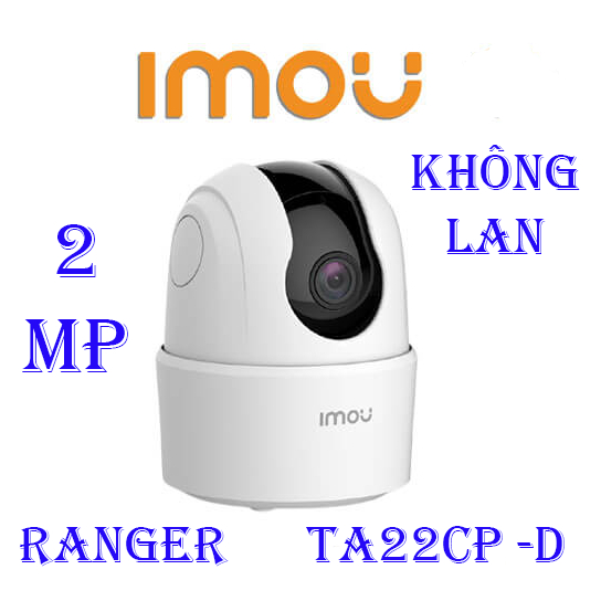 Camera ip IMOU Ranger 2c ta22cp-d 2mpx, wifi, xoay 360 độ, đàm thoại 2 chiều, không lan