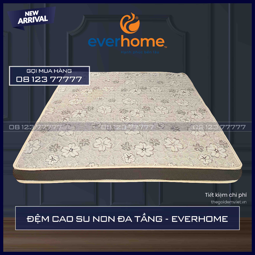 ĐỆM CAO SU NON ĐA TẦNG EVERHOME - KHÁNG KHUẨN - ÊM ÁI - HÀNG CHÍNH HÃNG