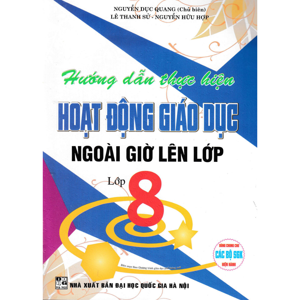 SÁCH - hướng dẫn thực hiện hoạt động giáo dục ngoài giờ lên lớp - lớp 8 (dùng chung các bộ sgk hiện hành)