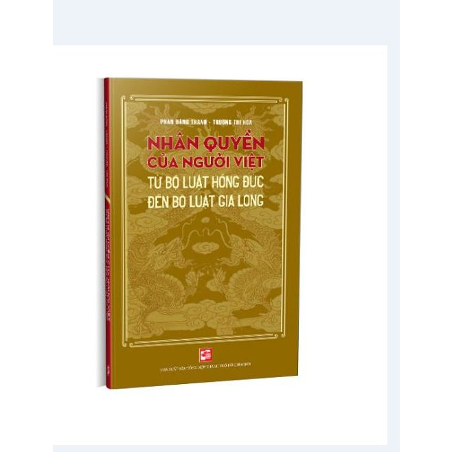 Sách - Nhân Quyền Của Người Việt (Từ Bộ Luật Hồng Đức Đến Bộ Luật Gia Long) - Phan Đăng Thanh, Trương Thị Hòa