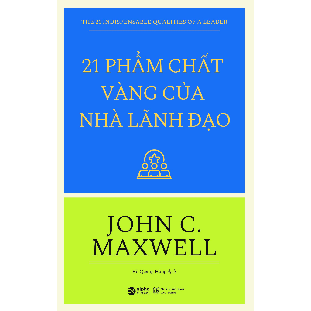 Sách - 21 phẩm chất vàng của nhà lãnh đạo
