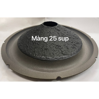 Màng loa 25 sup ( gân mút )