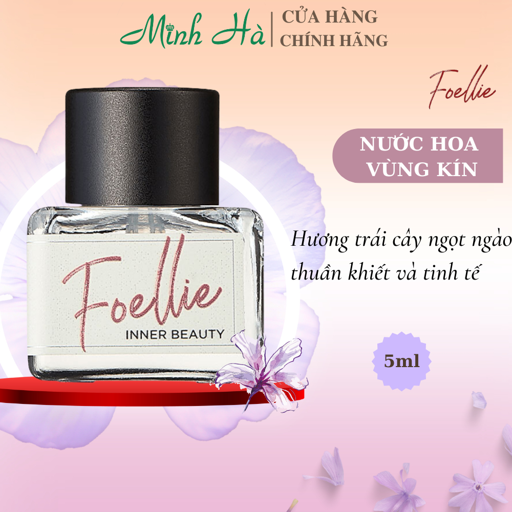 Nước hoa vùng kín Foellie Inner Perfume 5ml hương thơm ngọt ngào, nồng nàn quyến rũ