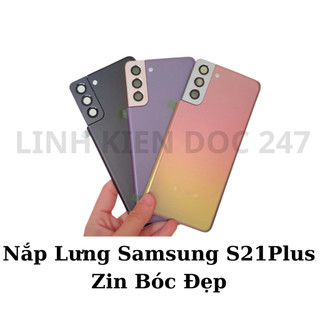  Kính Lưng Zin Bóc Máy Sam  S21 Plus - Hàng Zin Kèm Kính Camera  Decor  Đẹp Nét như ảnh 
