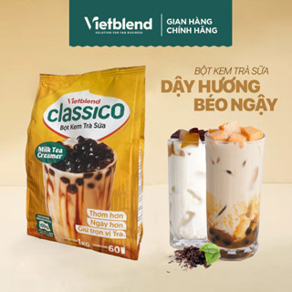Bột kem trà sữa VIETBLEND CLASSICO túi 1kg - Bột pha trà sữa dậy hương, béo ngậy