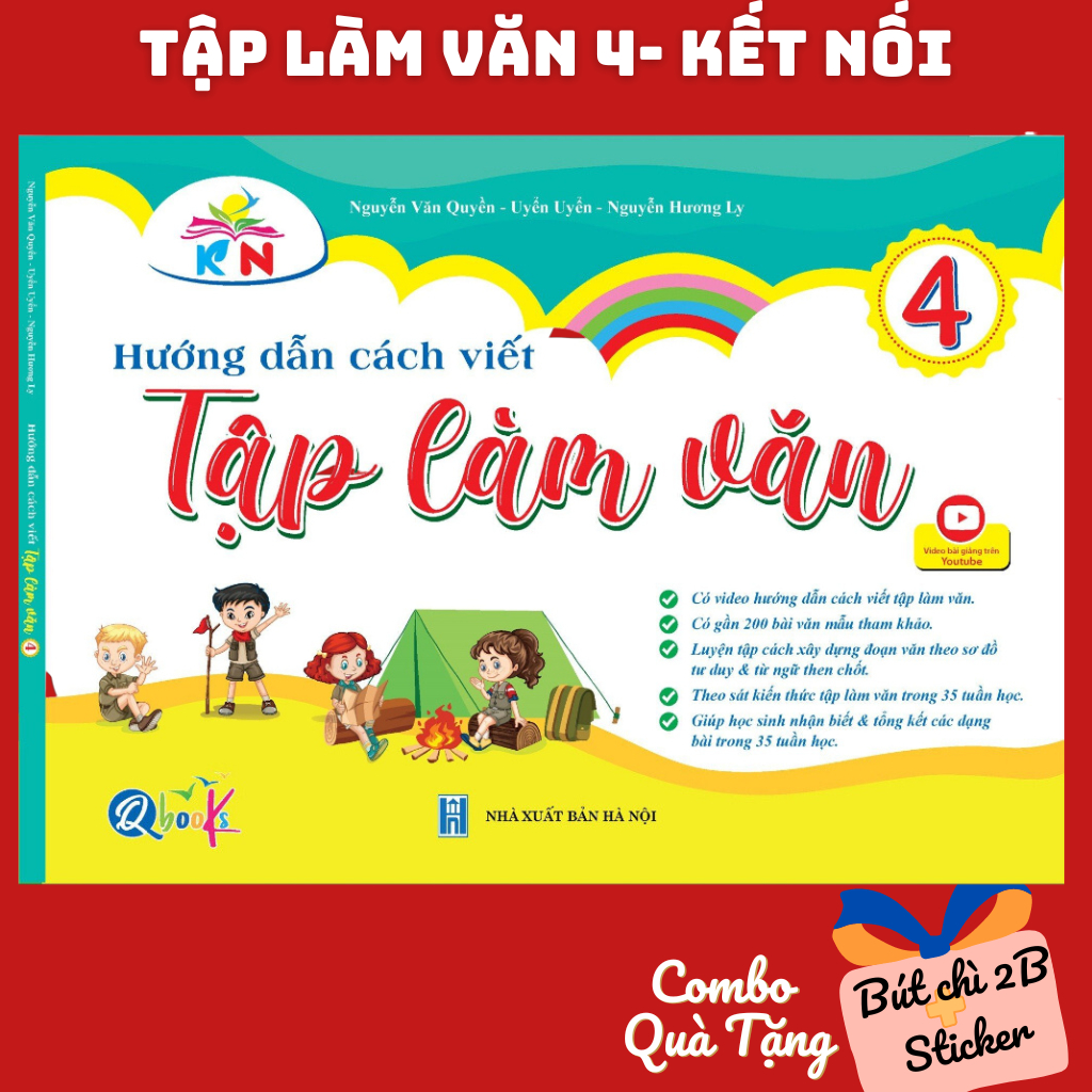 Sách - Hướng dẫn cách viết TẬP LÀM VĂN Lớp 4 - Biên Soạn Cả năm theo chương trình Kết Nối Tri Thức