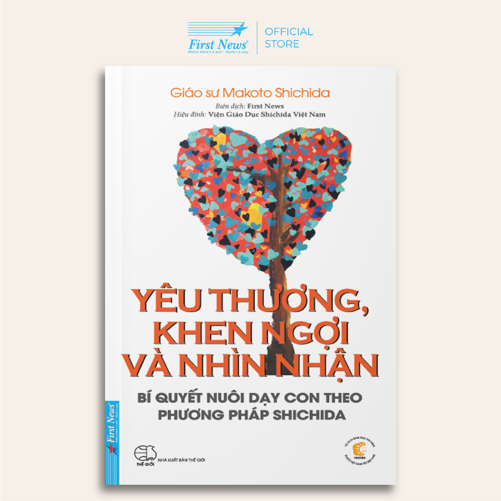 Sách - Yêu Thương, Khen Ngợi Và Nhìn Nhận  - First News