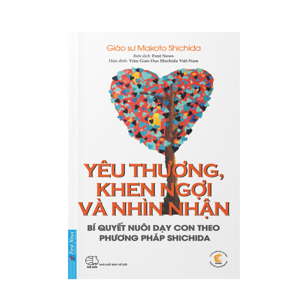 Sách - Yêu Thương, Khen Ngợi Và Nhìn Nhận  - First News