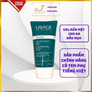 Sữa rửa mặt Uriage cho da dầu, mụn , da hỗn hợp Uriage Hyseac Gel Nettoyant 150ml