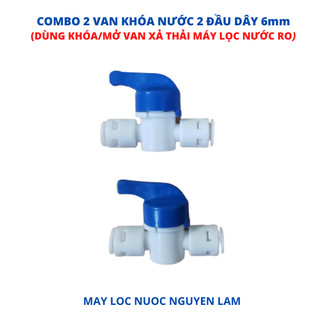 Van Khóa Nước 2 Đầu Dây 6mm - (Dùng Đóng/Mở Nguồn Nước Và Trong Bộ Van Xả Thải Máy Lọc Nước RO)