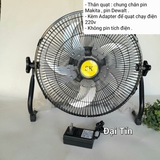 Thân Quạt không chổi than ,Quạtcó đế cài chân pin Makita,Chân pin Dewalt ,quạt thường ,kèm Adapter
