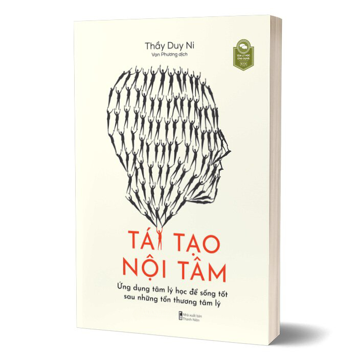 Sách - Tái Tạo Nội Tâm ( Thầy Duy Ni (Hồ Xuân Quang) - AZ_