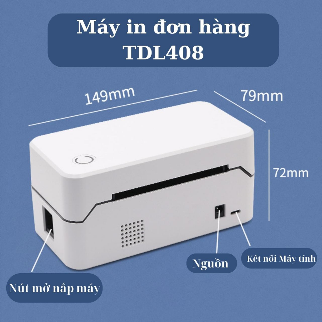 Máy In Nhiệt TDL408, In Qua Điện Thoại + Máy Tính, Là Dòng Máy chuyên in đơn hàng các sàn TMĐT, các bên vận chuyển