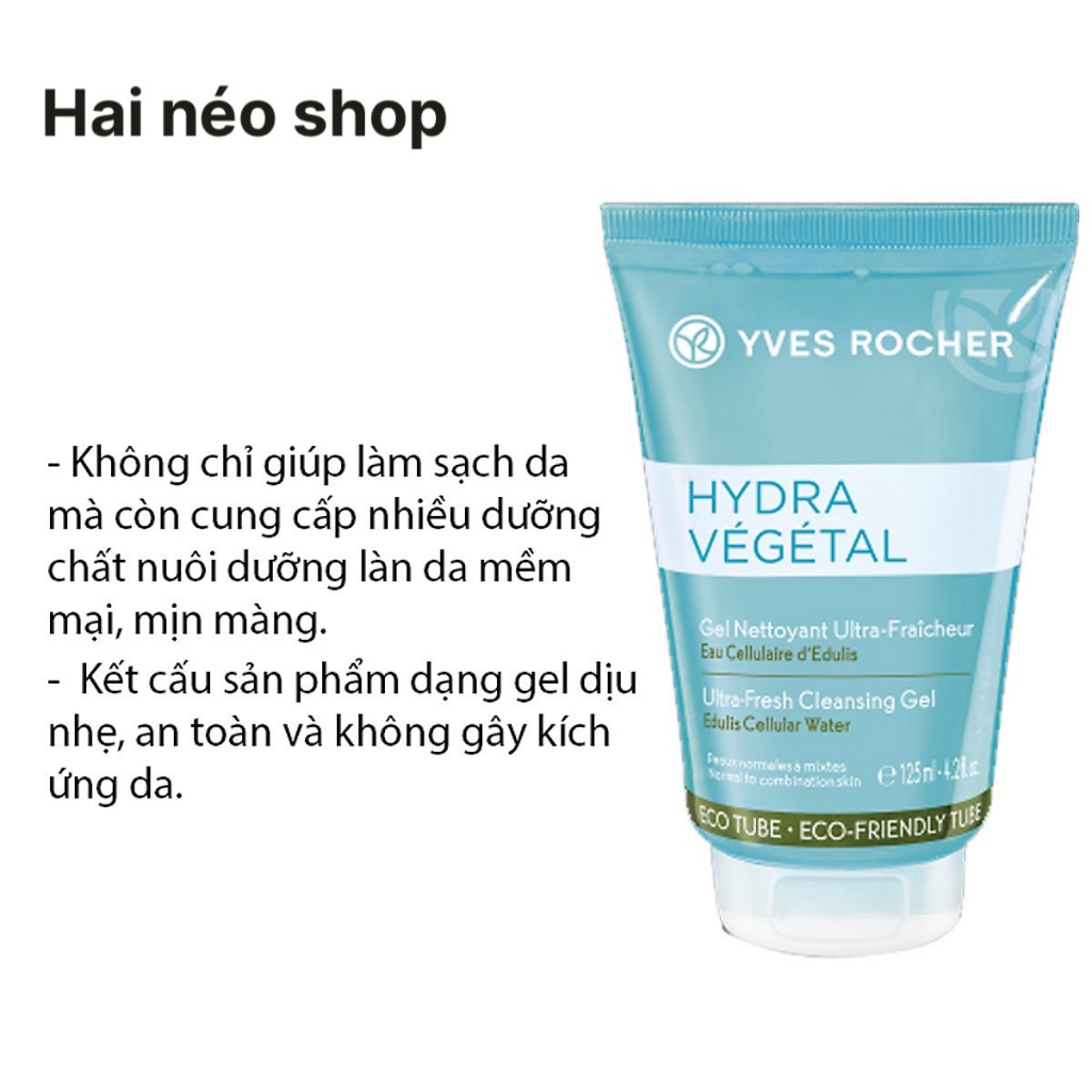 Gel rửa mặt cấp nước chứa HA, AHA, Lô hội & Vitamin B5 Yves Rocher Hydra Vegetal Ultra Fresh